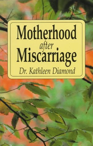 Stock image for Motherhood After Miscarriage for sale by SecondSale