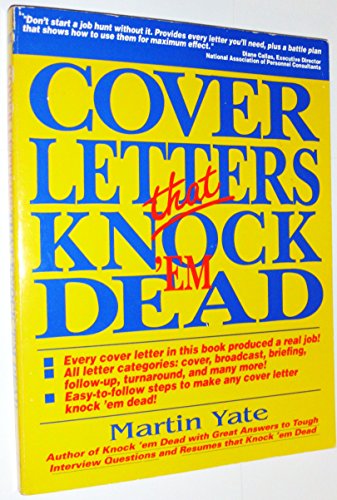 Beispielbild fr Cover Letters That Knock 'Em Dead : The Ultimate Handbook for Creating Cover Letters That Get Real Jobs zum Verkauf von Better World Books