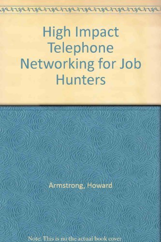 Stock image for High Impact Telephone Networking for Job Hunters for sale by RiLaoghaire