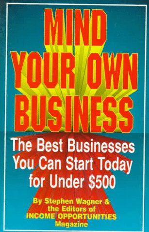 Beispielbild fr Mind Your Own Business! zum Verkauf von Wonder Book