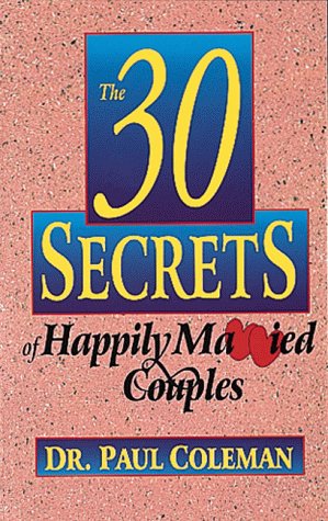 Imagen de archivo de The Thirty Secrets of Happily Married Couples a la venta por Lighthouse Books and Gifts
