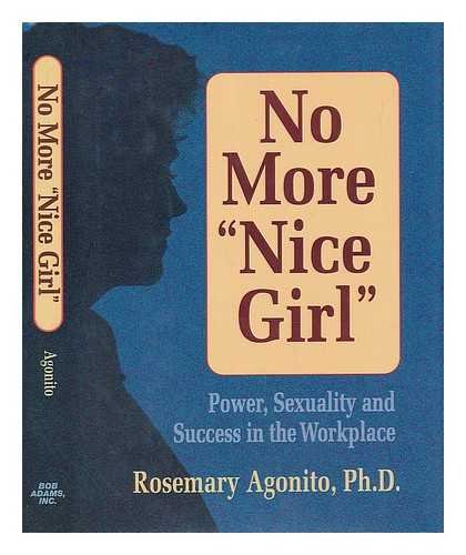 Beispielbild fr No More "Nice Girl": Power, Sexuality and Success in the Workplace zum Verkauf von Wonder Book