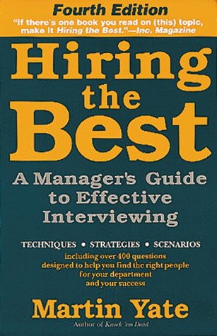 Beispielbild fr Hiring the Best: A Manager's Guide to Effective Interviewing zum Verkauf von WorldofBooks