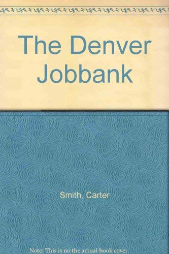 Imagen de archivo de The Denver Jobbank a la venta por Hawking Books