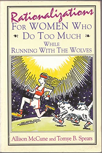 Beispielbild fr Rationalizations For Women Who Do Too Much zum Verkauf von Wonder Book