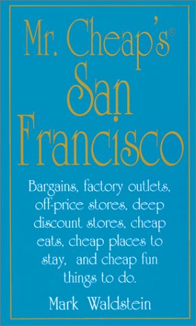 Stock image for Mr.Cheap's San Francisco (Mr.Cheap's Travel S.) for sale by WorldofBooks