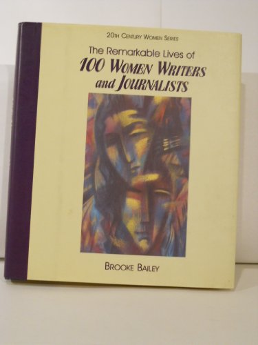 9781558504233: The Remarkable Lives of 100 Women Writers and Journalists (20th Century Women)