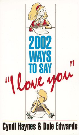 Beispielbild fr 2002 Ways to Say I Love You zum Verkauf von ThriftBooks-Dallas