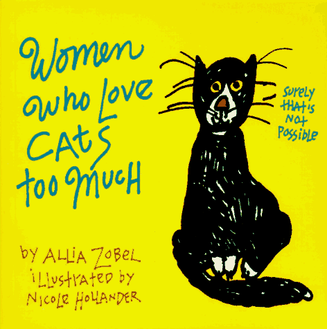 9781558505414: Women Who Love Cats Too Much