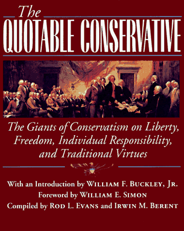 9781558505490: The Quotable Conservative