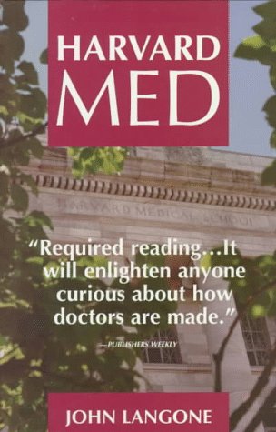 9781558506107: Harvard Med: The Story Behind America's Premier Medical School and the Making of America's Doctors