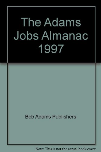 Imagen de archivo de Adams Jobs Almanac, 1997 a la venta por Taos Books