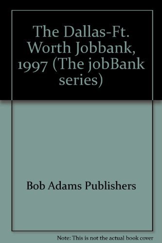 9781558506800: The Dallas-Ft. Worth Jobbank, 1997 (The jobBank series)