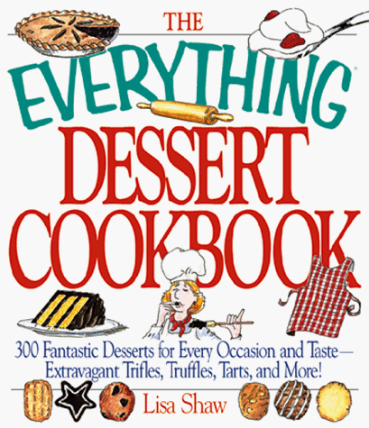 Stock image for Everything Dessert Book (Everything Series) for sale by Wonder Book