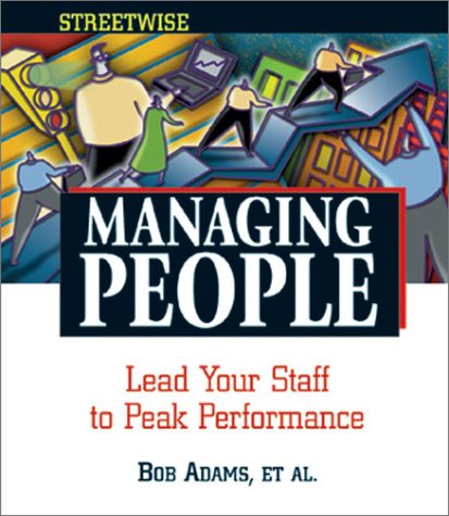 Beispielbild fr Managing People : Lead Your Staff to Peak Performance zum Verkauf von Better World Books