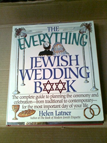 The Everything Jewish Wedding Book: The complete guide to planning the ceremony and celebration-f...