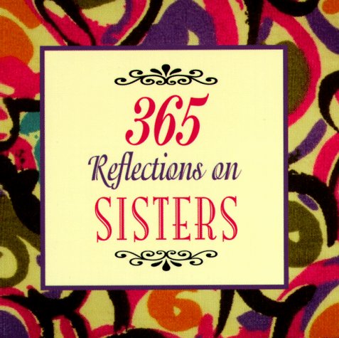 Stock image for 365 Reflections on Sisters for sale by Ergodebooks