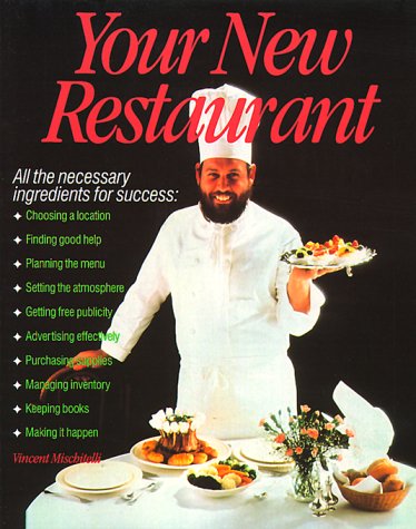 9781558508576: Your New Restaurant: All the Necessary Ingredients for Success