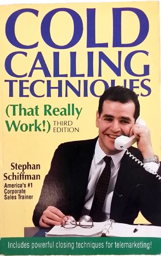 Cold Calling Techniques: (That Really Work!) (9781558508606) by Schiffman, Stephan