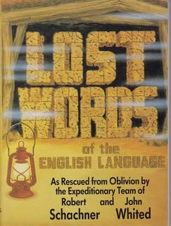 Lost Words of the English Language (9781558509849) by Schachner, Robert W.; Whited, John