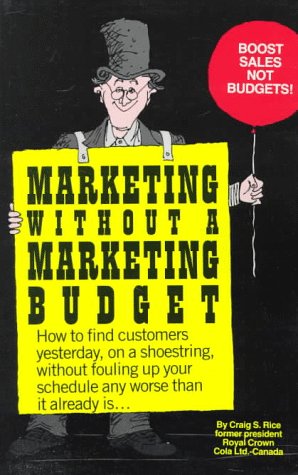 Stock image for Marketing Without A Budget for sale by Wonder Book