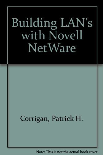 Beispielbild fr Building Local Area Networks With Novell's Netware zum Verkauf von Buchpark