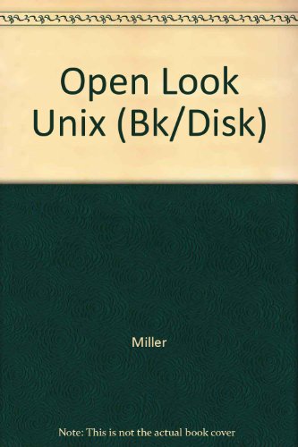 Imagen de archivo de Open Look at Unix: A Developer's Guide to X/Book and Disk a la venta por HPB-Red