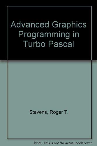 9781558511316: Advanced Graphics Programming in Turbo Pascal