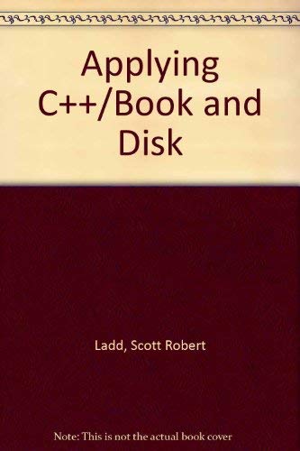 Stock image for Applying C++/Book and Disk for sale by Half Price Books Inc.