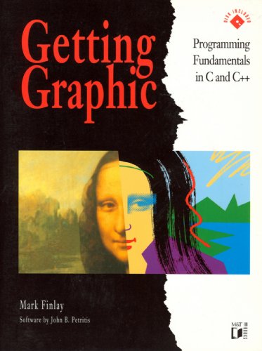 Beispielbild fr Getting Graphic: Programming Fundamentals in C and C++/Book and Disk zum Verkauf von HPB-Red