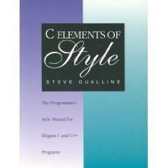 C Elements of Style: The Programmer's Style Manual for Elegant C and C++ Programs (9781558512917) by Oualline, Steve