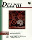 9781558514553: Delphi: A Developer's Guide/Book and Cd-Rom