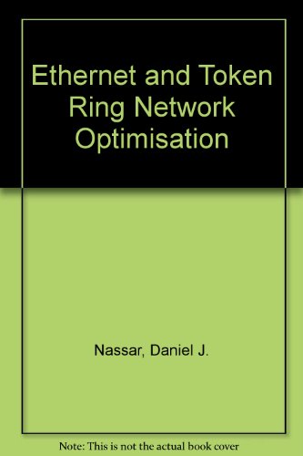 Imagen de archivo de Ethernet and Token Ring Optimization a la venta por Wonder Book