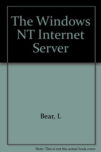 Beispielbild fr The Windows Nt 4.0 Internet Server zum Verkauf von The Book Cellar, LLC