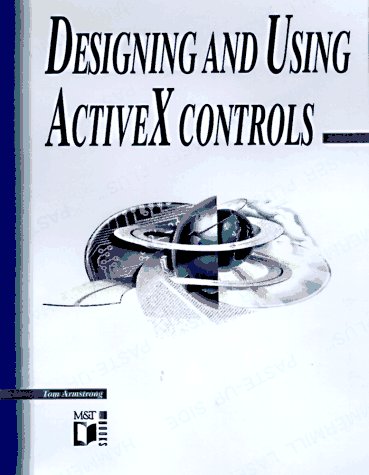 Imagen de archivo de Designing and Using Activex Controls a la venta por Better World Books
