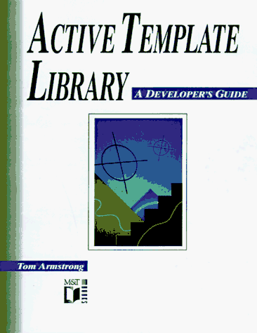 Beispielbild fr The Active Template Library: A Developer's Guide zum Verkauf von More Than Words