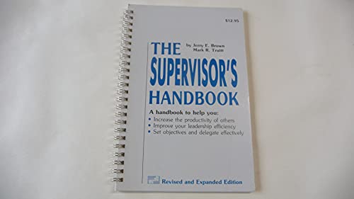 Beispielbild fr The Supervisor's Handbook: Techniques for Getting Results Through Others (Leadership Series) zum Verkauf von Wonder Book