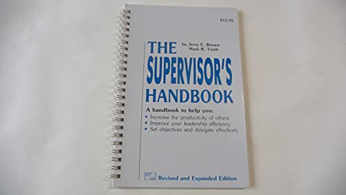 9781558520028: The Supervisor's Handbook: Techniques for Getting Results Through Others (Leadership Series)