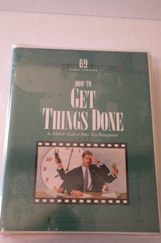 Beispielbild fr How to Get Things Done: An Achiever's Guide to Better Time Management (60-Minute Training Series) zum Verkauf von Wonder Book