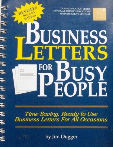 Beispielbild fr Business letters for busy people: [time-saving, ready-to-use business letters for all occasions] zum Verkauf von Wonder Book