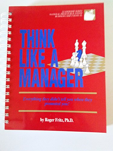 9781558520523: Think like a manager (Leadership series)