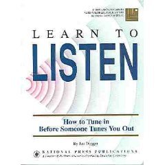 Beispielbild fr Learn to Listen: How to Tune In Before Someone Tunes You Out (Communication series) zum Verkauf von Wonder Book