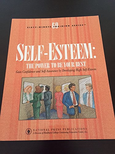 Beispielbild fr Self Esteem : The Power to Be Your Best zum Verkauf von Better World Books