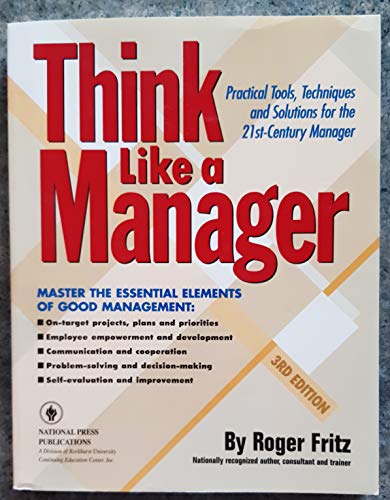 Stock image for Think Like a Manager, 3rd ed. 3rd edition by Fritz, Roger (2001) Paperback for sale by Wonder Book