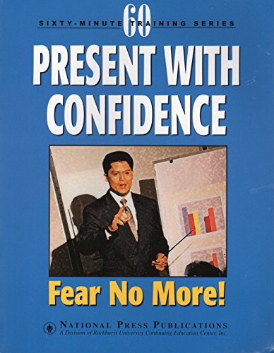 9781558522312: Title: Present with Confidence Fear No More