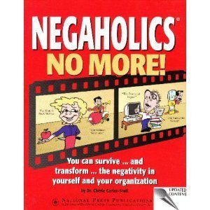 Beispielbild fr Negaholics no more! (Leadership series) zum Verkauf von ThriftBooks-Atlanta