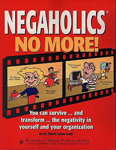 Imagen de archivo de Negaholics no more! (Leadership series) a la venta por Hippo Books