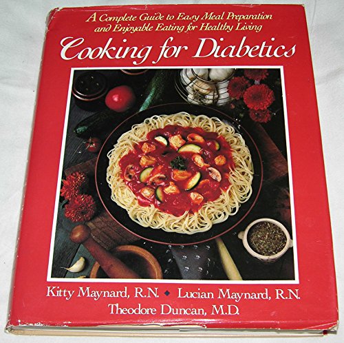 9781558530003: Cooking for Diabetics: A Complete Guide to Easy Meal Preparation and Enjoyable Eating for Healthy Living