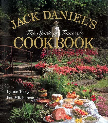 Stock image for Jack Daniel's the Spirit of Tennessee Cookbook for sale by SecondSale