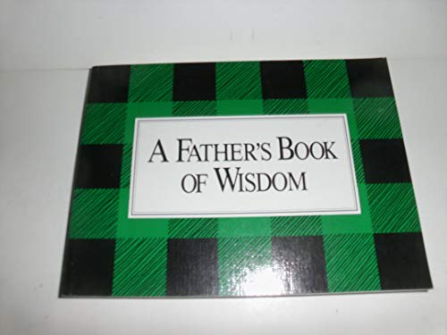 Beispielbild fr A Father's Book of Wisdom zum Verkauf von Wonder Book